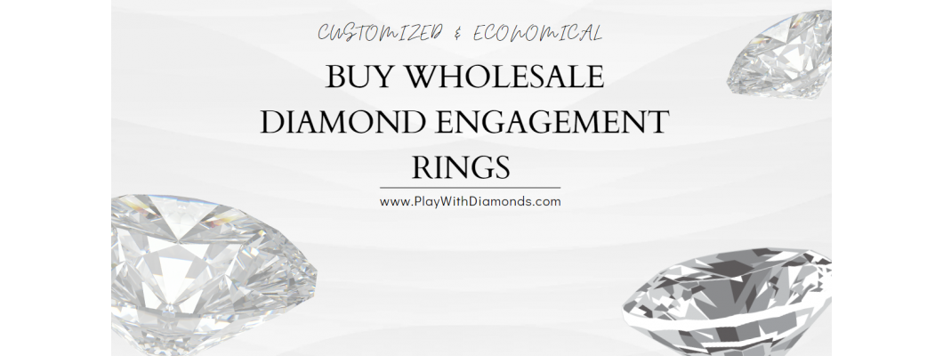 How To Buy Wholesale Diamond Engagement Rings?