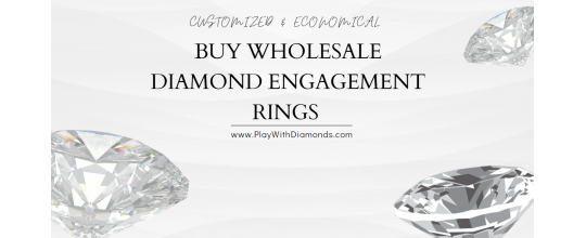 How To Buy Wholesale Diamond Engagement Rings?